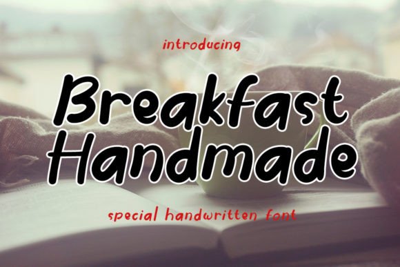 Breakfast Handmade: A Fresh Script Font for Editorial Design