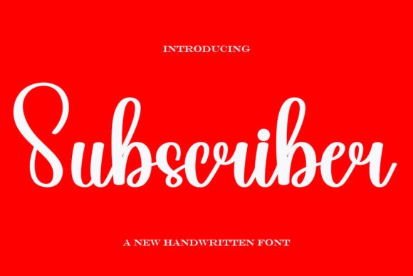 Subscriber: The Handwritten Font for Authentic Branding